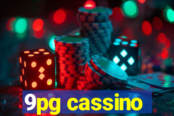 9pg cassino